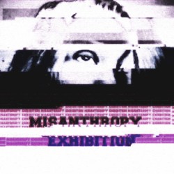 Misanthropy Exhibition