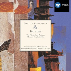 British Composers: The Prince of Pagodas / Gloriana - Symphonic Suite