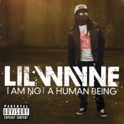 I Am Not a Human Being