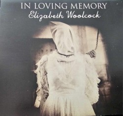 In Loving Memory 'Elizabeth Woolcock' EP