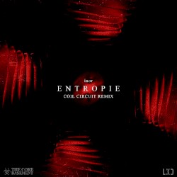 Entropie (coil circuit remix)