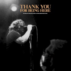 Thank You for Being Here