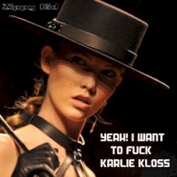 Yeah! I Want To F**k Karlie Kloss