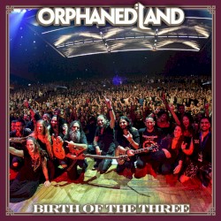 Birth of the Three (live @ Heichal Hatarbut, Tel Aviv 2021)