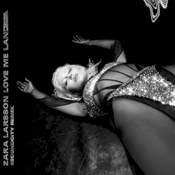 Love Me Land (Secondcity remix)