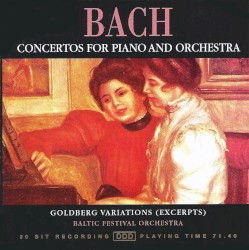 Concertos for Piano and Orchestra / Goldberg Variations (excerpts)