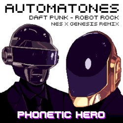 Daft Punk: Automatones (Robot Rock Remix)