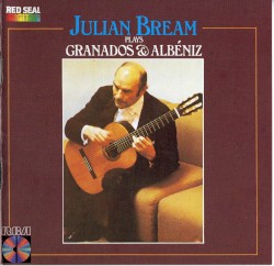 Julian Bream Plays Granados & Albéniz