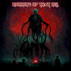 Running Up That Hill