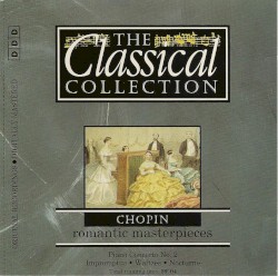 The Classical Collection 56: Chopin: Romantic Masterpieces