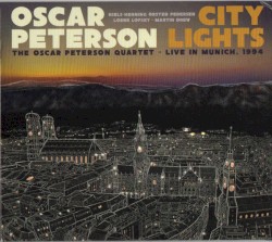 City Lights: The Oscar Peterson Quartet – Live in Munich, 1994