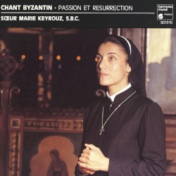 Chant byzantin : Passion et résurrection