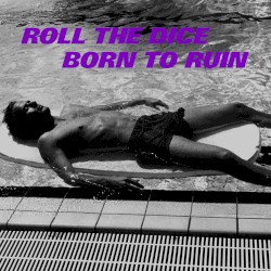 Born to Ruin
