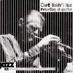 Live in Rosenheim - Chet Baker's Last Recording as Quartet