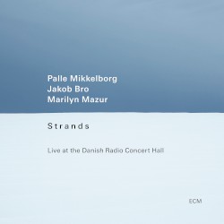 Strands (Live at the Danish Radio Concert Hall)