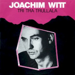 Tri Tra Trullala / Ich bin der deutsche Neger