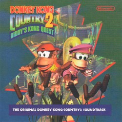 Donkey Kong Country 2 Diddy’s Kong Quest (The Original Donkey Kong Country 2 Soundtrack)