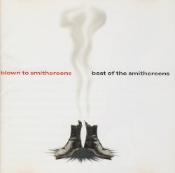 Blown to Smithereens: Best of The Smithereens