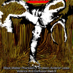 Violence And Confusion P̶a̶r̶t̶ ̶9