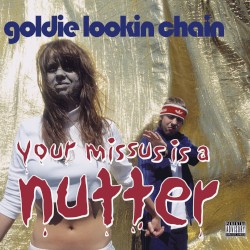 Your Missus Is A Nutter