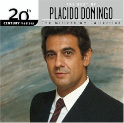20th Century Masters: The Millennium Collection: The Best of Placido Domingo