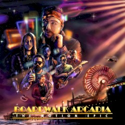 Boardwalk Arcadia (Demos, B-Sides & Remixes)