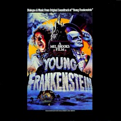 Dialog and Music From Original Soundtrack of "Young Frankenstein"