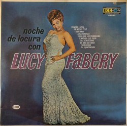 Noche de locura con Lucy Fabery