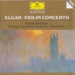 Elgar: Violin Concerto / Chausson: Poème