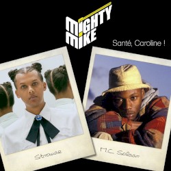 Santé, Caroline ! (Stromae / MC Solaar)