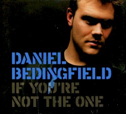 If You’re Not the One