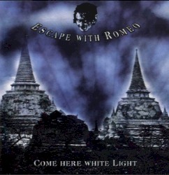 Come Here White Light