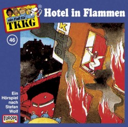 TKKG 46: Hotel in Flammen