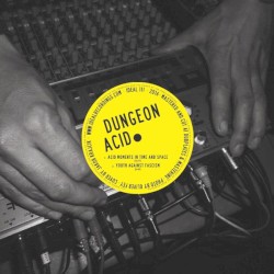 Dungeon Acid / Russell Haswell