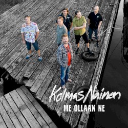 Me ollaan ne