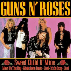Sweet Child o’ Mine