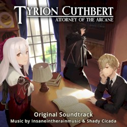 Tyrion Cuthbert: Attorney of the Arcane Original Soundtrack