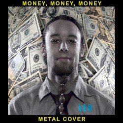 Money, Money, Money (Metal Cover)