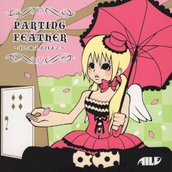 PARTING FEATHER ~君と逢える日まで~