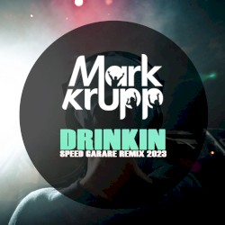 Drinkin (Speed Garage remix 2023) + (dub)