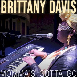 Momma’s Gotta Go