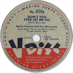 Don’t You Ever Let Me Go / The Maid With the Flaccid Air