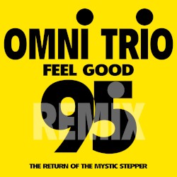 Feel Good '95 the Return of the Mystic Stepper