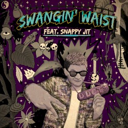 Swangin' Waist