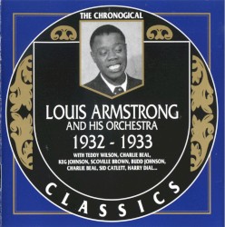 The Chronological Classics: Louis Armstrong and His Orchestra 1932-1933