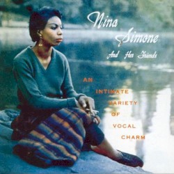 Nina Simone and Her Friends: An Intimate Variety of Vocal Charm