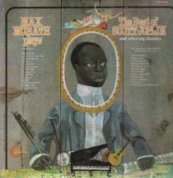 Max Morath Plays the Best of Scott Joplin and other rag classics