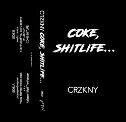 COKE, SHITLIFE...