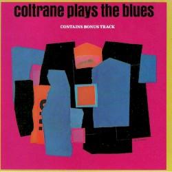Coltrane Plays the Blues