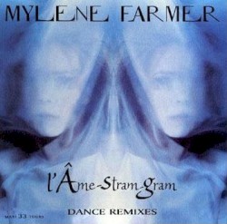 L’Âme‐stram‐gram (dance remixes)